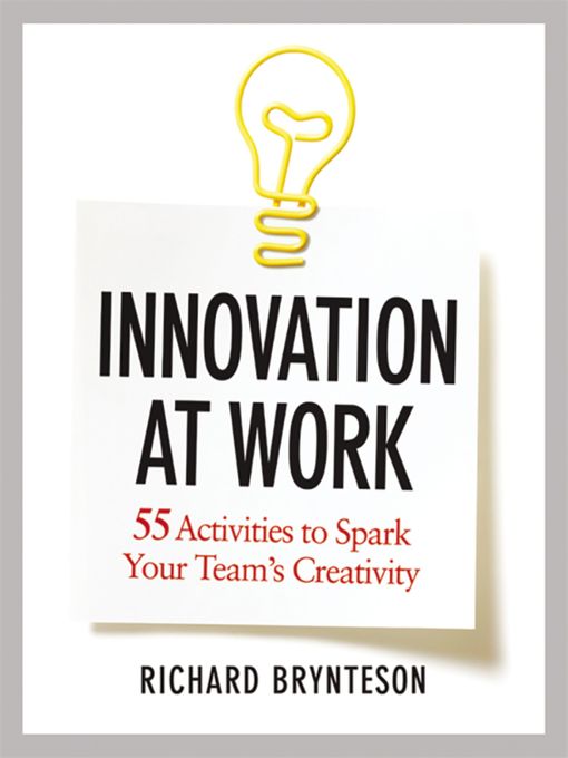 Title details for Innovation at Work by Richard Brynteson - Wait list